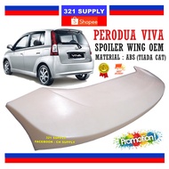 Perodua Viva OEM Spoiler  Belakang & No Paint (TIADA CAT)