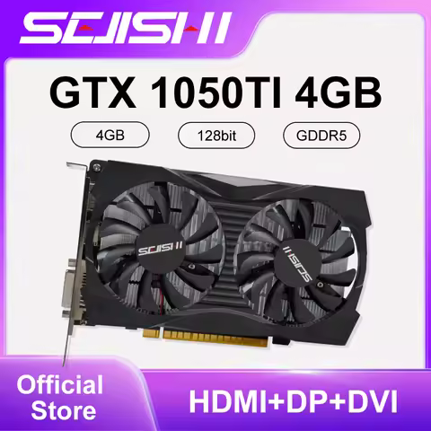 SEJISHI Video Card GTX 1050TI 4GB 128bit GDDR5 Graphics Cards for NVIDIA HDMI DVI Geforce GTX1050 TI