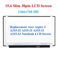 Brand New 15.6" HD LCD Screen 30pin EDP For Acer A315-32 A315-21 A315-33 Laptop Replacement Display 