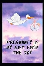 Pregnancy is my gift from the sky: Notebook 36 weeks for a pregnant woman pregnancy journey with a s
