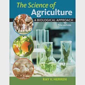 The Science of Agriculture: A Biological Approach