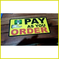 ∛ ∭ ☬ PAY AS YOU ORDER SIGN PVC TYPE
