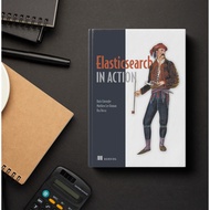 Elasticsearch in Action First Edition - Radu Gheorghe