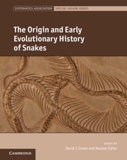 The Origin and Early Evolutionary History of Snakes David J. Gower