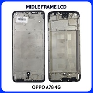 Middle frame lcd oppo A78 4G