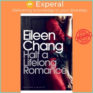 Half a Lifelong Romance by Eileen Chang (UK edition, paperback)