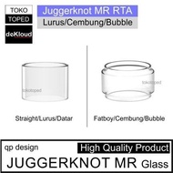 JUGGERKNOT MR RTA Replacement Glass - 25mm kaca gelas lurus fatboy