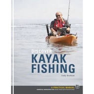 Discover Kayak Fishing by Andy Benham (UK edition, paperback)