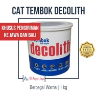 BARU!! Decolith Cat Tembok 5 Kg READY SEMUA WARNA [KHUSUS JAWA Dan BAL
