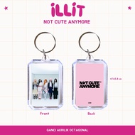 GANTUNGAN ILLIT ACRYLIC KEYCHAIN NOT CUTE ANYMORE KEYCHAIN ACRYLIC KEYCHAIN KPOP UNOFFICIAL IROHA YU