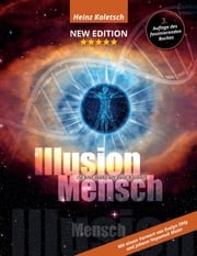 Illusion Mensch Heinz Kaletsch