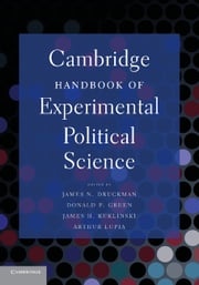 Cambridge Handbook of Experimental Political Science James N. Druckman