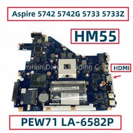 PEW71 LA-6582P For Acer Aspire 5742 5742G 5733 5733Z Laptop Motherboard With HDMI HM55 DDR3 MBRJW020
