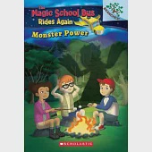 Monster Power: Exploring Renewable Energy (The Magic School Bus Rides Again #2)