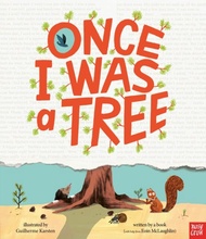 Once I Was a Tree | Journey from Seed to Book | 3+ Year Picture Books