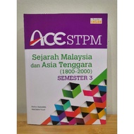 ACE STPM SEJARAH MALAYSIA dan ASIA TENGGARA SEM 3