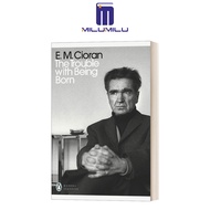 The Trouble With Being Born (Penguin Modern Classics) Paperback by E. M. Cioran Original English boo