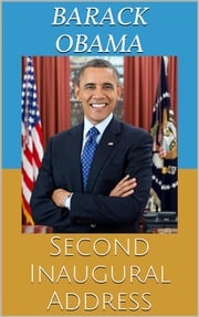 Second Inaugural Address Barack Obama