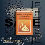 Asana Pranayama Mudra Bandha by Swami Satyananda Saraswati (English)