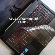 ASUS Tuf เกม Tuf FX505D FX505DT FX505 FX504 FX504G แป้นพิมพ์15.6นิ้วซิลิโคนแล็ปท็อปคีย์บอร์ดป้องกันผิวสำหรับ ROG FX63 FX80 FZ63 ZX63