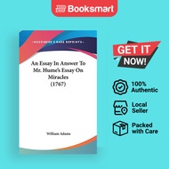 An Essay In Answer To Mr. Hume's Essay On Miracles 1767 - Hardcover - English - 9780548911662