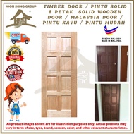 Timber Door / Pintu Solid 8 Petak  Solid Wooden Door / Malaysia Door / Pintu Kayu / Pintu Murah