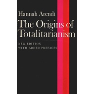 HANNAH ARENDT THE ORIGINS OF TOTALITARIANISM NEW EDITION WITH ADDED PREFACES by by Hannah Arendt, Ar