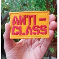 Anti-Class Embroidered Patch Emblem Size 7x5 Cm