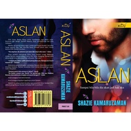 Aslan - Shaze Kamaruzzaman - NOVEL TERBITAN IDEA KREATIF