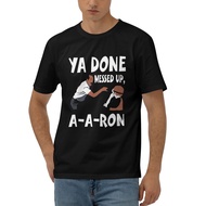 Already Done Bad Up Aaron Fashion Clothing Round T Shirt