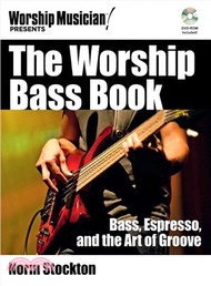 The Worship Bass Book ─ Bass, Espresso, and the Art of Groove