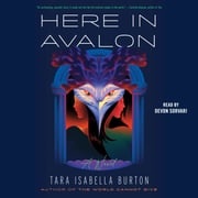 Here in Avalon Tara Isabella Burton