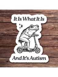 1PC It Is What It Is And It's Funny Frog Sticker Weirdcore And Gen Z Meme Vinyl Decal Quirky Awarene