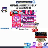 [เก็บคูปองลดสูงสุด 10,000.-][ผ่อน 0% 10 ด.]GIGABYTE AORUS FO32U2P 31.5" QD-OLED MONITOR(IPS 4K 240Hz