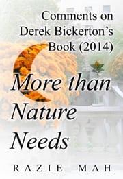 Comments on Derek Bickerton's Book (2014) More than Nature Needs Razie Mah