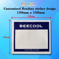CHEAP/HOT  Custom made design Roadtax One Side Sticker
