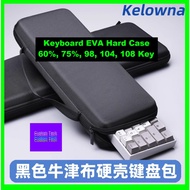 Keyboard Kelowna 60% 75% 87 TKL 98 Key 104 Key 108 Key EVA Hard Case