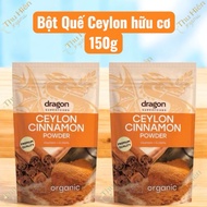 Dragon Superfoods Organic Ceylon CINNAMON POWDER 150g-CEYLON CINNAMON POWDER