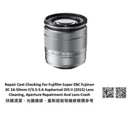 Repair Cost Checking For Fujifilm Super EBC Fujinon XC 16-50mm F/3.5-5.6 Aspherical OIS II (2015) Le