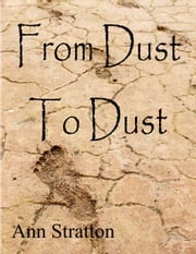 From Dust To Dust Ann Stratton