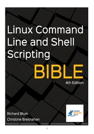 Linux Command Line and Shell Scripting Bible