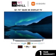 Xiaomi Mi Smart TV Q1 75 Inch 120Hz TV QLED 4K Display Television Wifi Suits PS5 Gaming Android TV (75" TV /2GB+32GB)