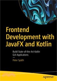 6743.Frontend Development with Javafx and Kotlin: Build State-Of-The-Art Kotlin GUI Applications