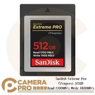 ◎相機專家◎ SanDisk Extreme Pro CFexpress Type B 512GB 512G 讀1700MB/s 增你強公司貨