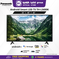 PANASONIC 32" 40" 43" INCH LED FULL HD SMART TV LS600K TH-32LS600K TH-40LS600K  TH-43LS600K WAH LEE 