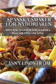 Upptäck Spaniens kulinariska skatter steg för steg: Upptäck Spaniens kulinariska skatter steg för st