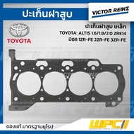 VICTORREINZ Steel Cylinder Head Gasket ALTIS 1.6/1.8/2.0 ZRE14 Year 08 1ZR-FE 2ZR-FE 3ZR-FE