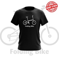🔥[Ready Stock] Microfiber🔥 Baju Folding Bike Basikal LIpat Limited Bicycle T Shirt