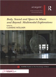 20474.Body, Sound and Space in Music and Beyond ― Multimodal Explorations