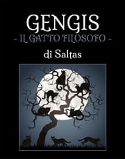 GENGIS - il gatto filosofo Saltas
